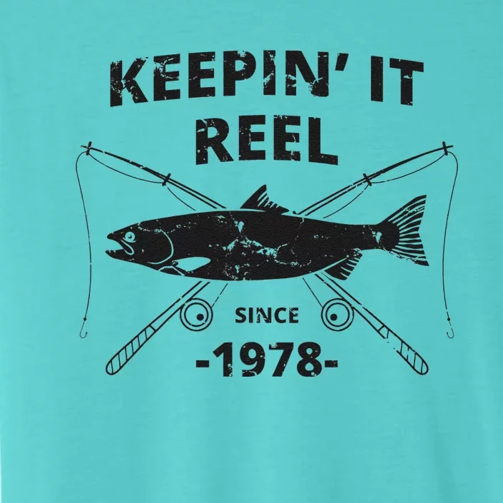 Keepin It Reel Since 1978 41st Birthday Fishing Gift Gift ChromaSoft Performance T-Shirt