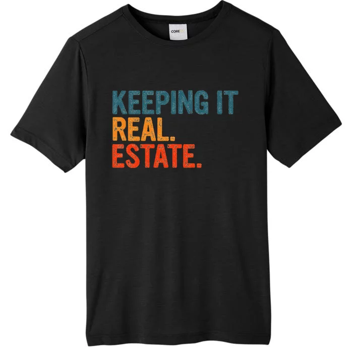 Keeping It Real Funny Real Estate Agent ChromaSoft Performance T-Shirt