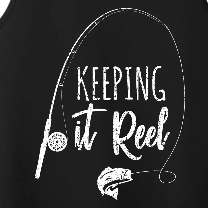 Keeping It Reel Funny Fishing Sayings Performance Tank