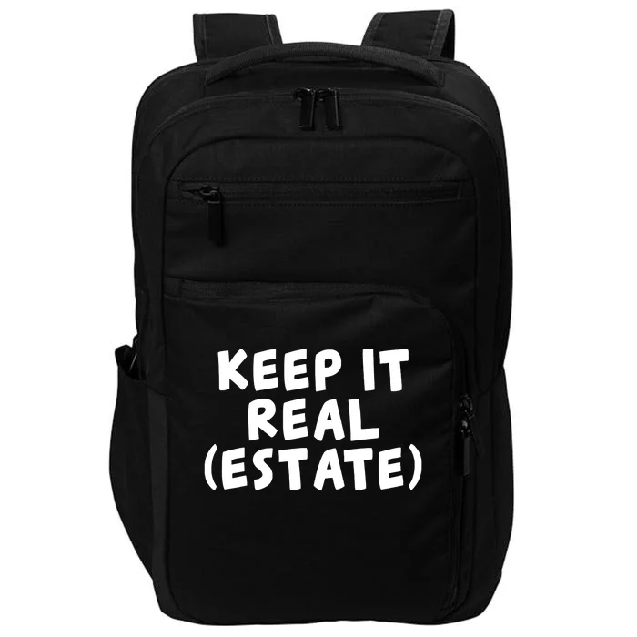 Keep It Real Estate Real Estate Agent Impact Tech Backpack