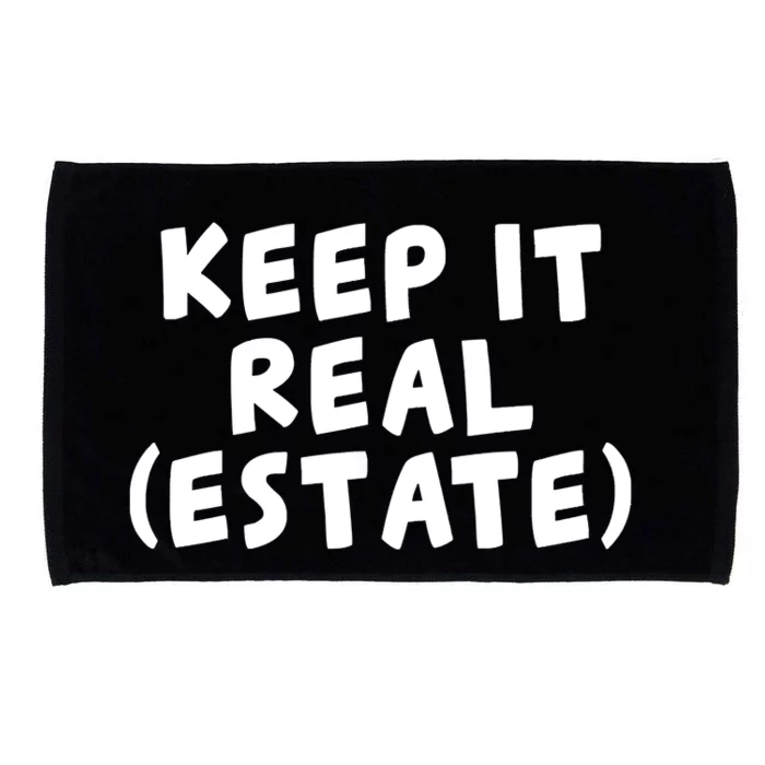 Keep It Real Estate Real Estate Agent Microfiber Hand Towel