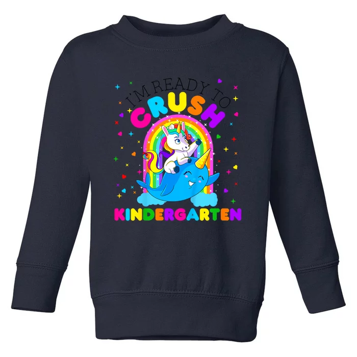 Kids Im Ready To Crush Kindergarten Unicorn Back To School Girl Toddler Sweatshirt