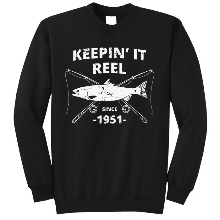 Keepin It Reel Fishing Birthday Gifts Gift Tall Sweatshirt