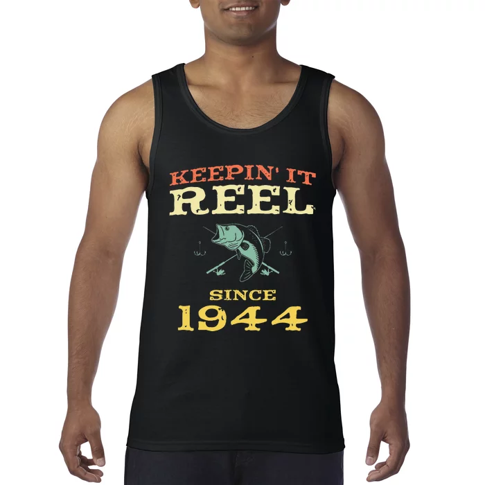 Keepin It Reel Since 1944 75 Years Old 75th Birthday Fishing Tank Top