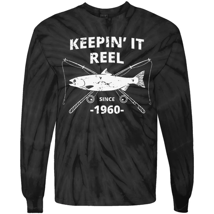 Keepin It Reel Since 1960 Fishing Gift 60th Birthday Tie-Dye Long Sleeve Shirt