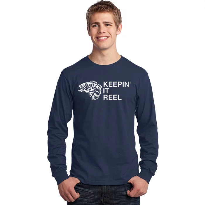 Keeping It Reel Shirts Funny Fishing Sayings Tall Long Sleeve T-Shirt