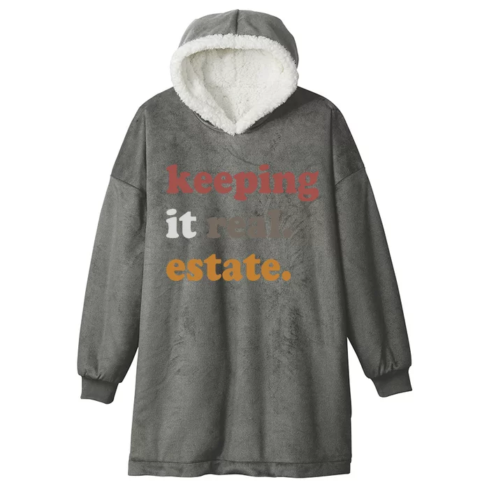 Keeping It Real Estate Realtor Real Estate Agent Hooded Wearable Blanket