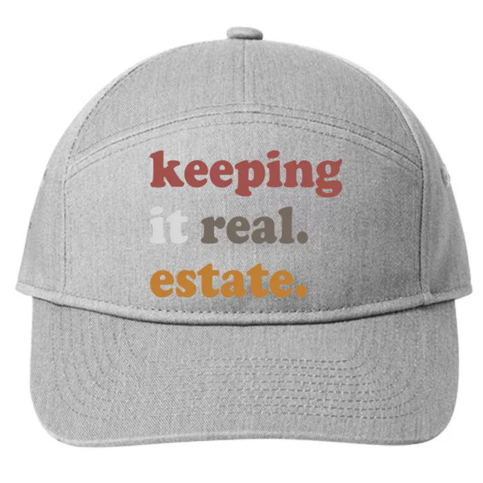 Keeping It Real Estate Realtor Real Estate Agent 7-Panel Snapback Hat