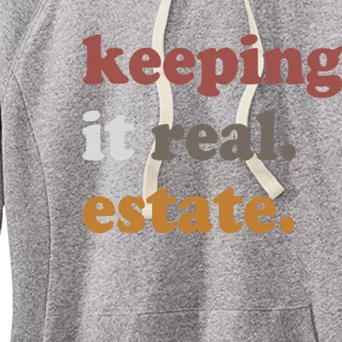 Keeping It Real Estate Realtor Real Estate Agent Women's Fleece Hoodie