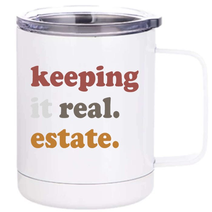 Keeping It Real Estate Realtor Real Estate Agent Front & Back 12oz Stainless Steel Tumbler Cup