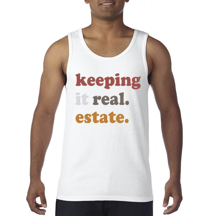 Keeping It Real Estate Realtor Real Estate Agent Tank Top