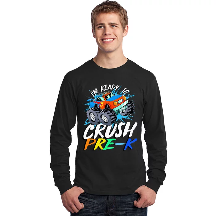 Kids Im Ready To Crush Pre K Monster Truck Prek Back To School Long Sleeve Shirt