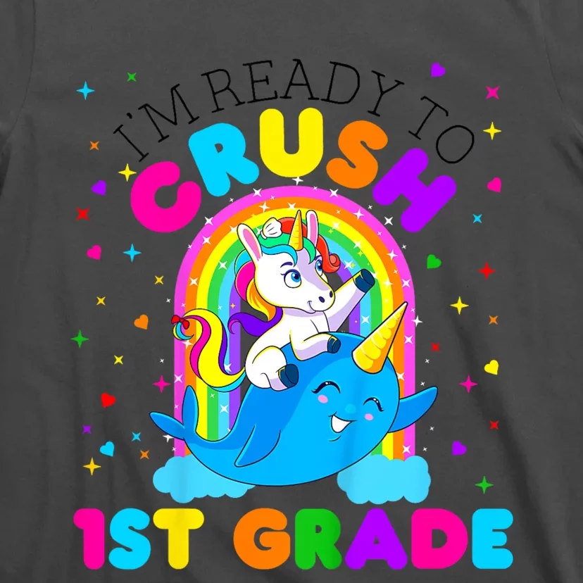 Kids Im Ready To Crush 1st Grade Unicorn Back To School Girl T-Shirt