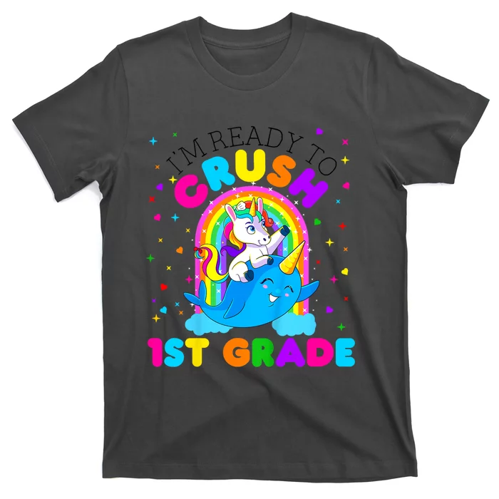 Kids Im Ready To Crush 1st Grade Unicorn Back To School Girl T-Shirt