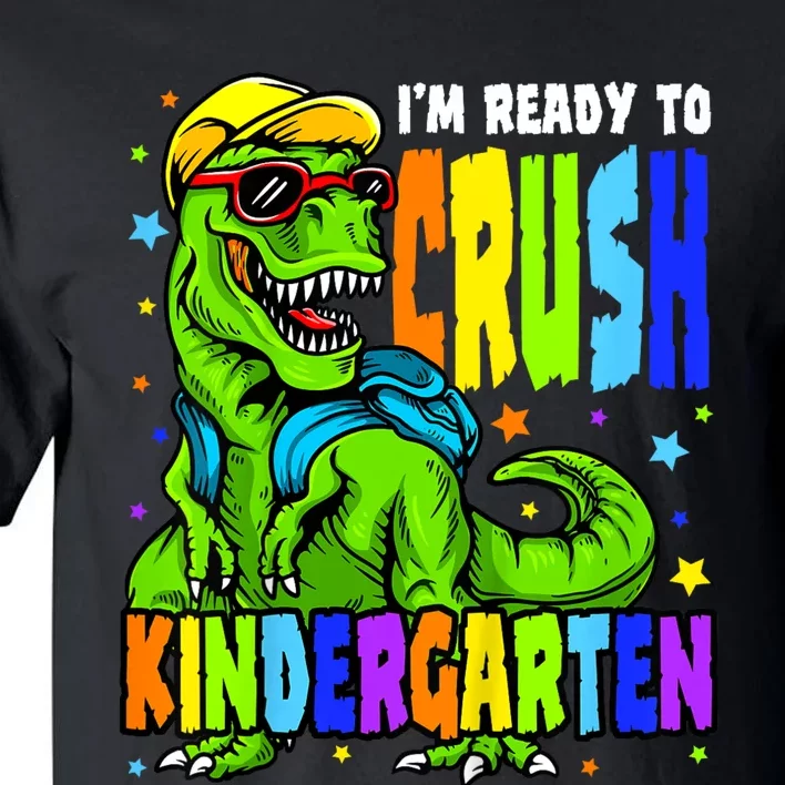 Kids Im Ready To Crush Kindergarten Dinosaur 1st Day Of School Tall T-Shirt