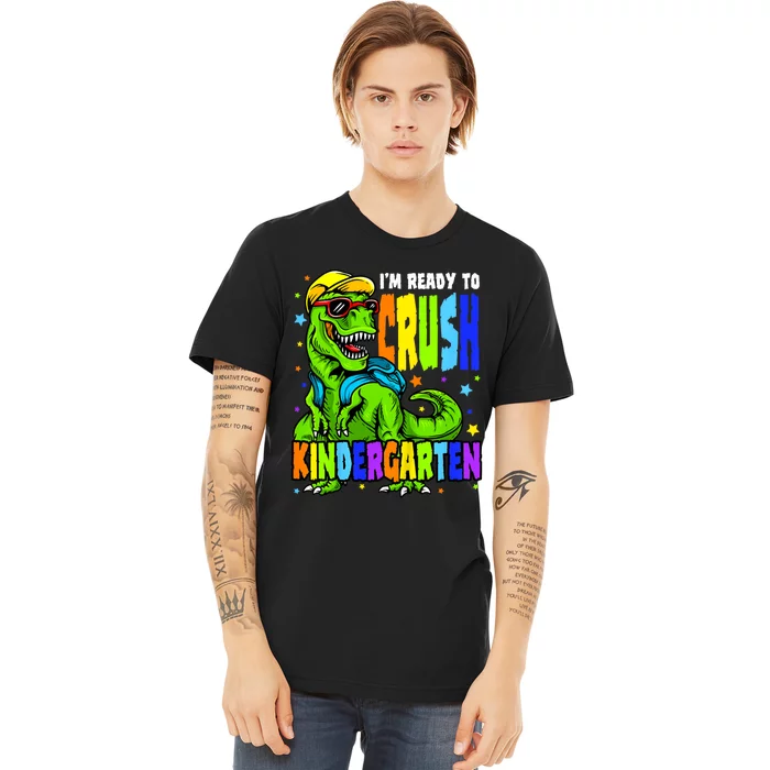 Kids Im Ready To Crush Kindergarten Dinosaur 1st Day Of School Premium T-Shirt