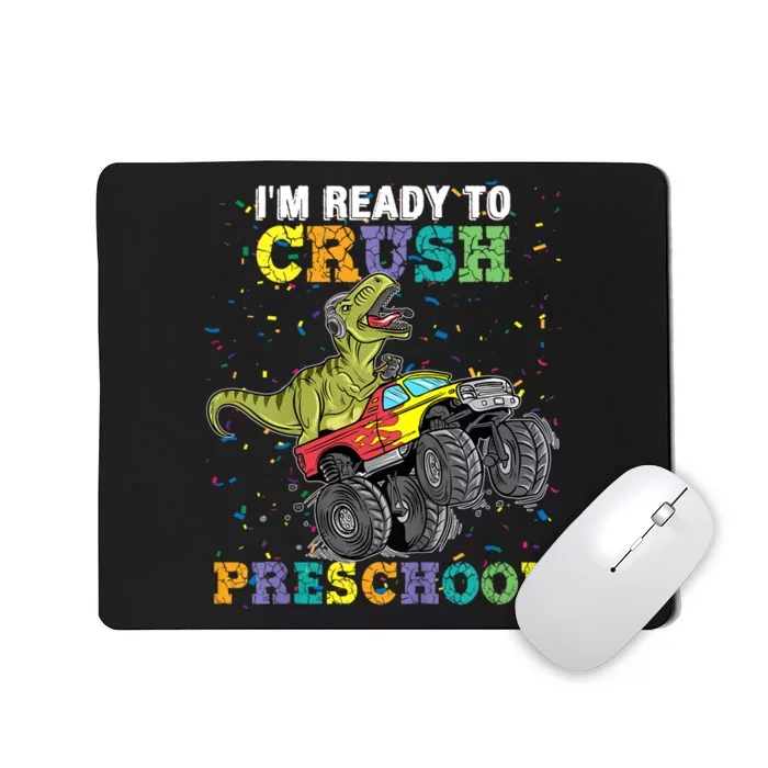 Kids Im Ready To Crush Pre K Monster Truck Dinosaur T Rex Boy Mousepad