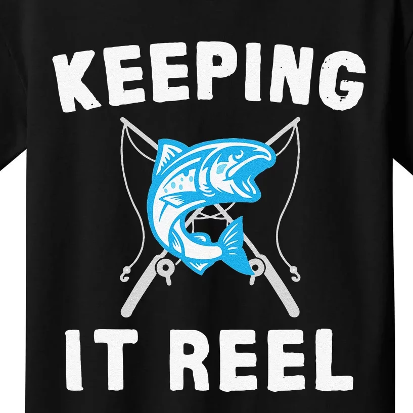 Keeping It Reel Fishing Kids T-Shirt