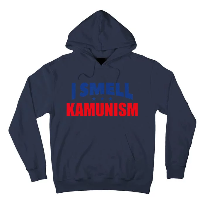 Kamunism I Smell Kamunism Election 2024 Tall Hoodie