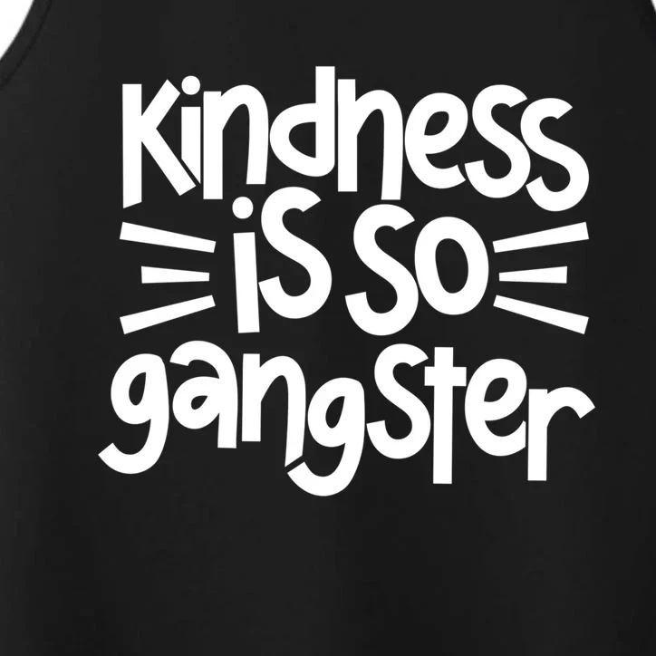 Kindness Is So Gangster Anti Bullying Kind Orange Unity Day Gift Performance Tank