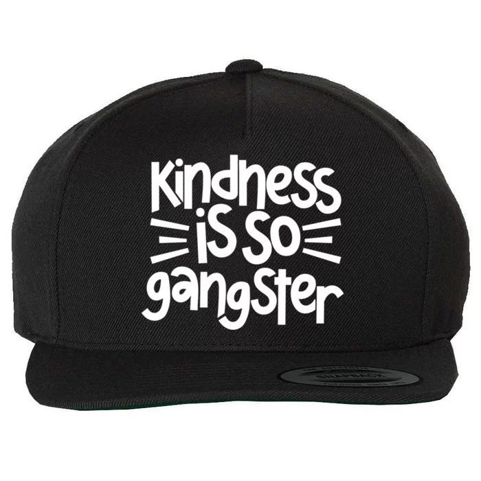 Kindness Is So Gangster Anti Bullying Kind Orange Unity Day Gift Wool Snapback Cap