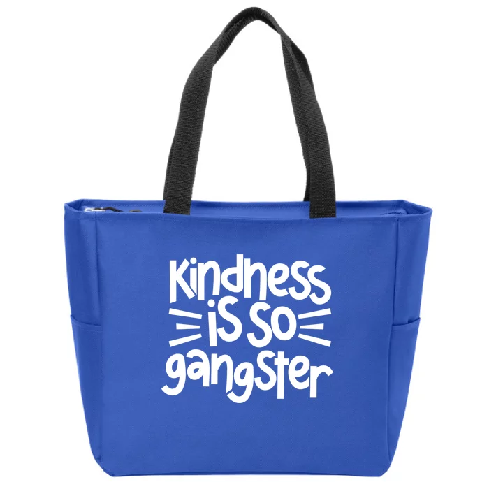 Kindness Is So Gangster Anti Bullying Kind Orange Unity Day Gift Zip Tote Bag