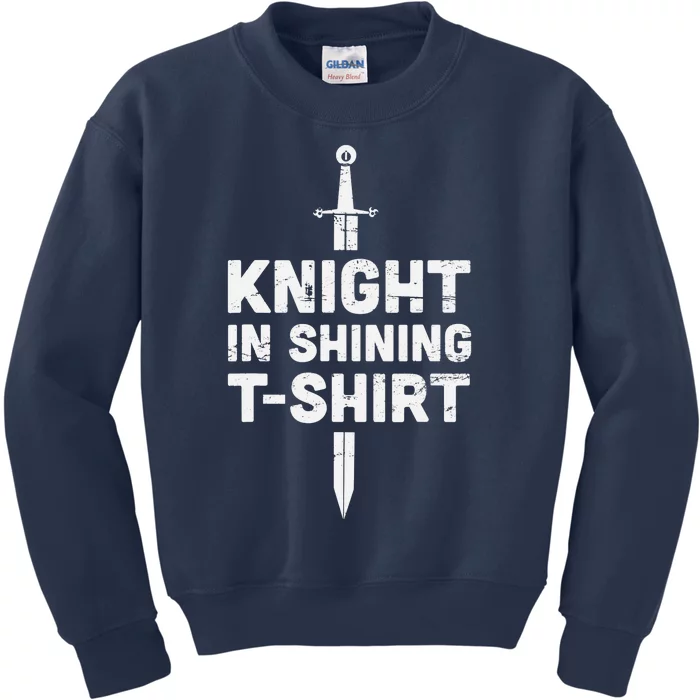 "Knight In Shining" Funny Renaissance Faire Kids Sweatshirt