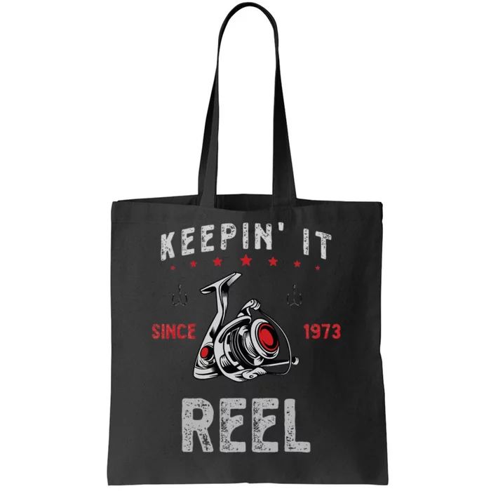 Keepin It Since 1973 Reel For Fishermen Birthday Tote Bag