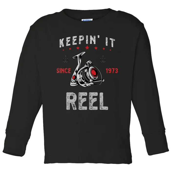 Keepin It Since 1973 Reel For Fishermen Birthday Toddler Long Sleeve Shirt