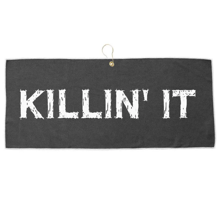 Killin It Sarcasm Gift Funny Saying Large Microfiber Waffle Golf Towel