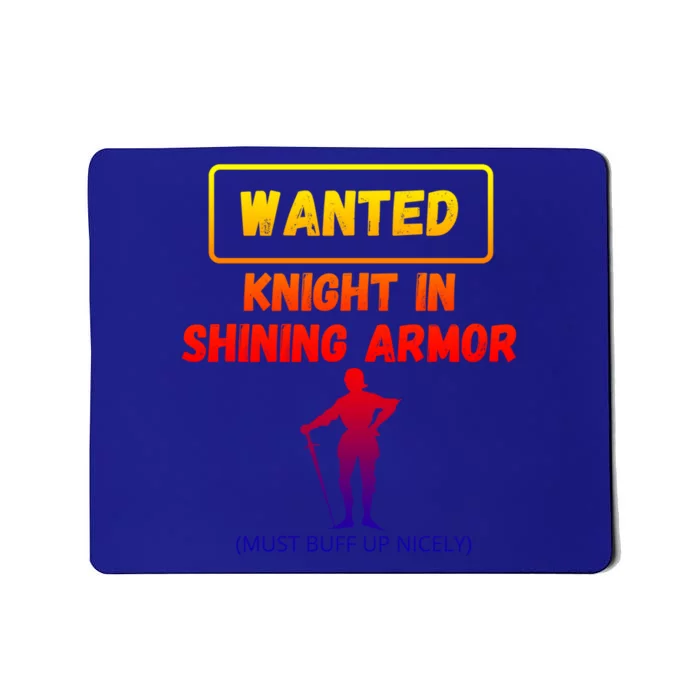 Knight In Shining Armor Sarcastic Rude Singles Dating Saying Meaningful Gift Mousepad