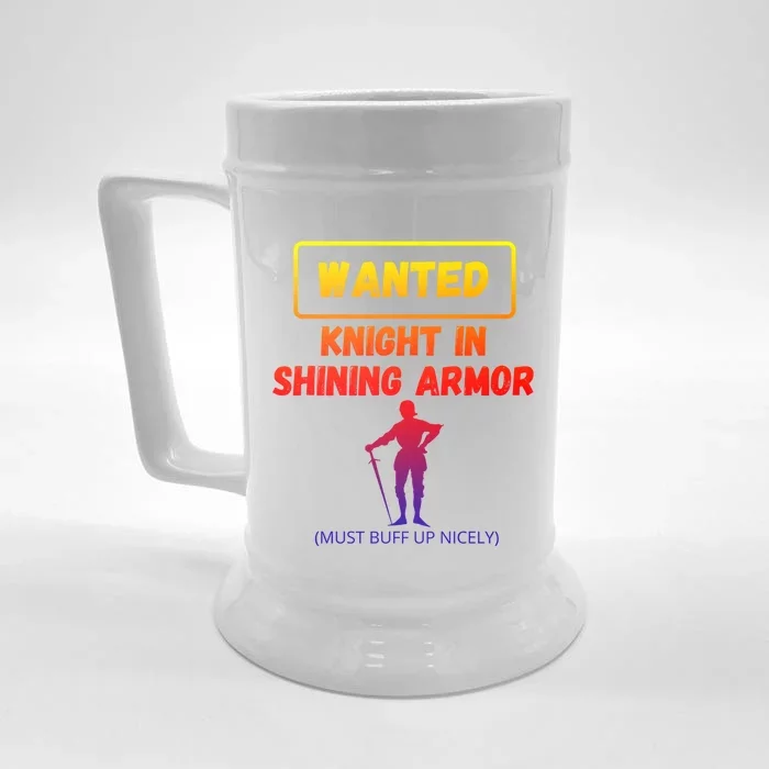 Knight In Shining Armor Sarcastic Rude Singles Dating Saying Meaningful Gift Front & Back Beer Stein