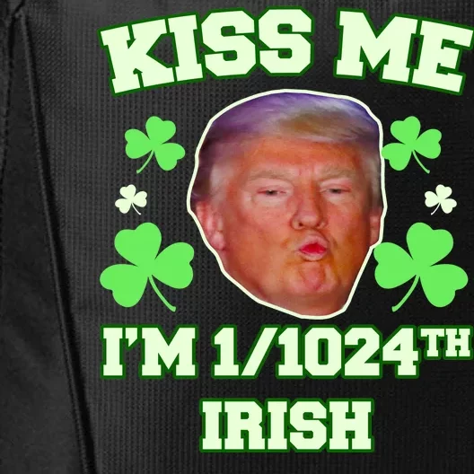 Kiss Me I'm 1/1024 Irish Trump St Patricks Day City Backpack