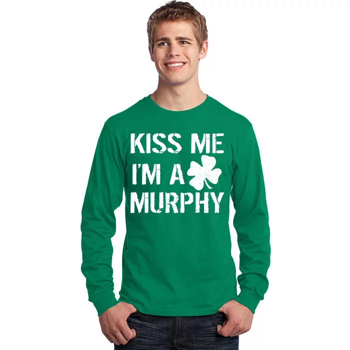 Kiss Me I'm A Murphy St. Patrick's Day Long Sleeve Shirt