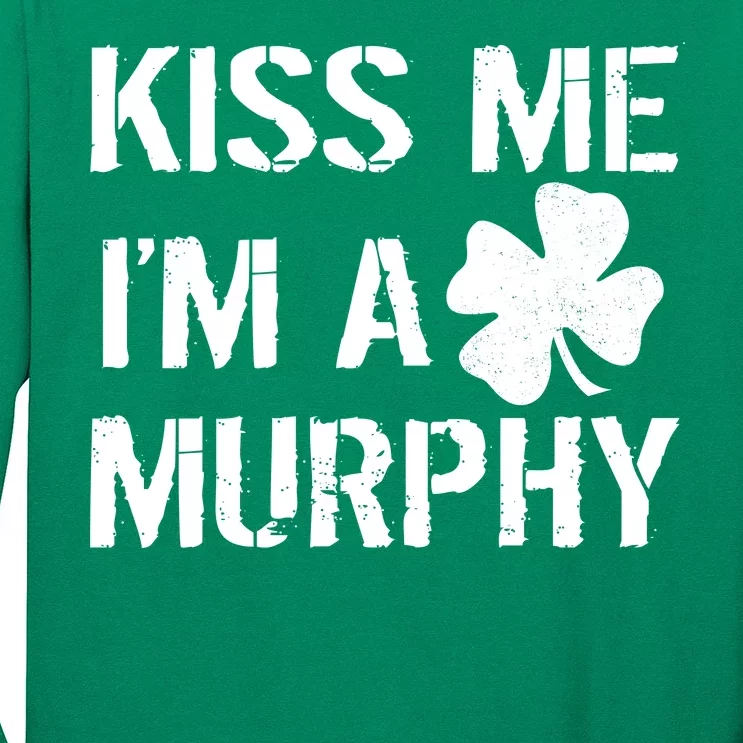 Kiss Me I'm A Murphy St. Patrick's Day Long Sleeve Shirt