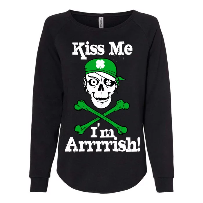 Kiss Me I'm Arrrish Pirate St. Patrick's Day Womens California Wash Sweatshirt