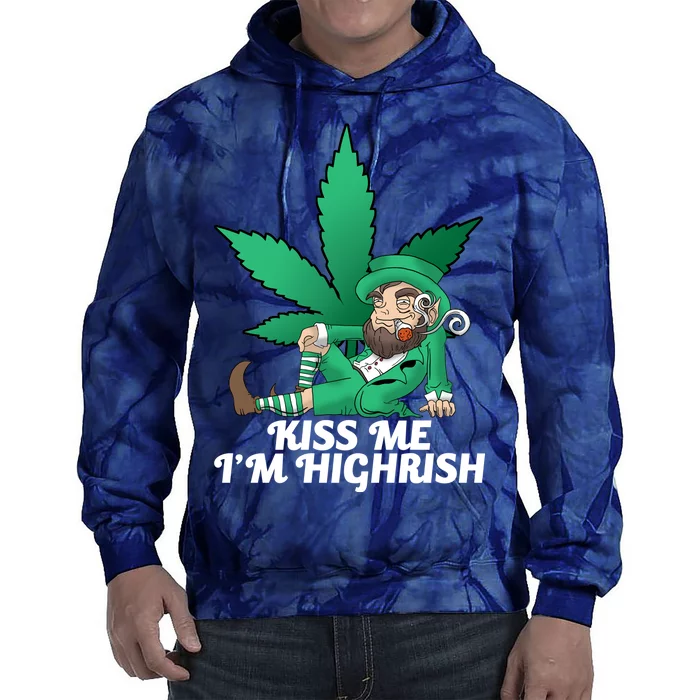 Kiss Me I'm Highrish Tie Dye Hoodie