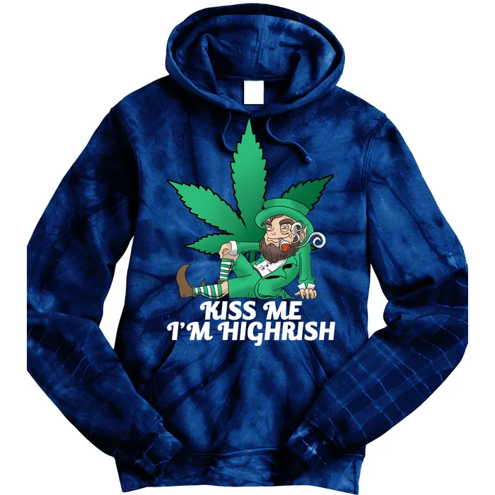 Kiss Me I'm Highrish Tie Dye Hoodie