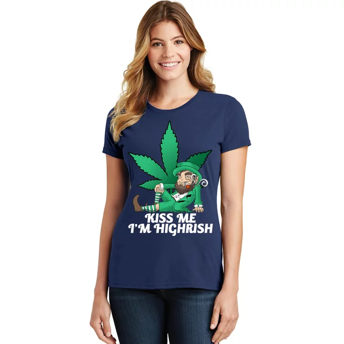 Kiss Me I'm Highrish Women's T-Shirt