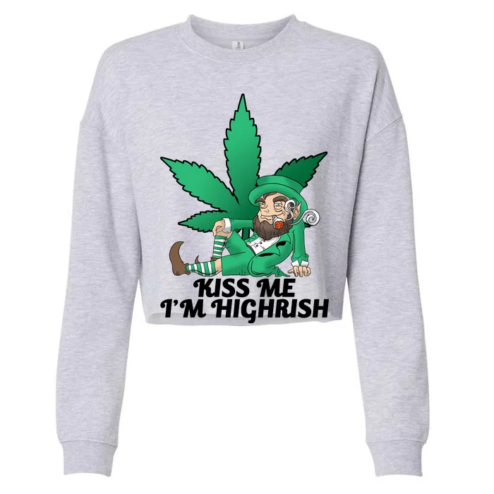 Kiss Me I'm Highrish Cropped Pullover Crew