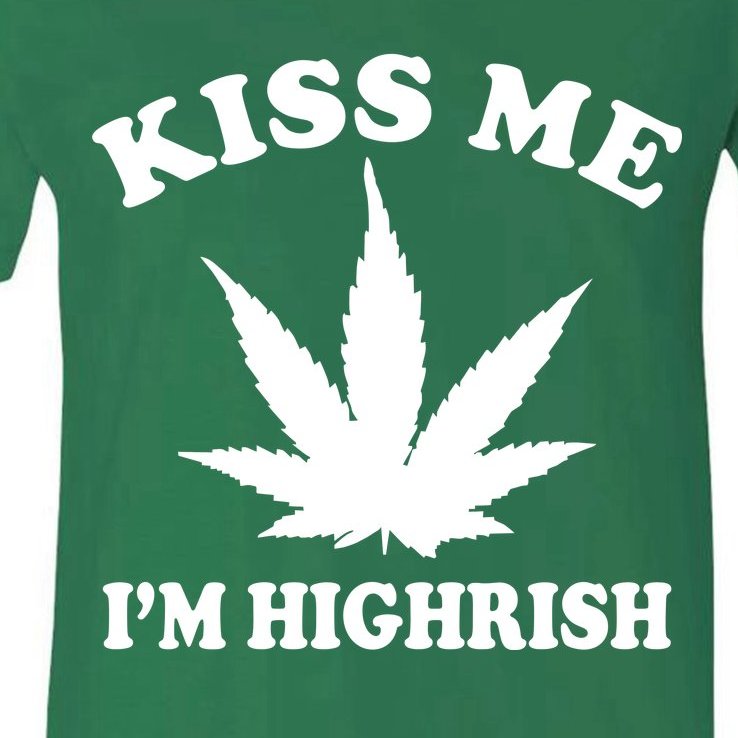 Kiss Me I'm Highrish Irish St. Patrick's Day Weed V-Neck T-Shirt