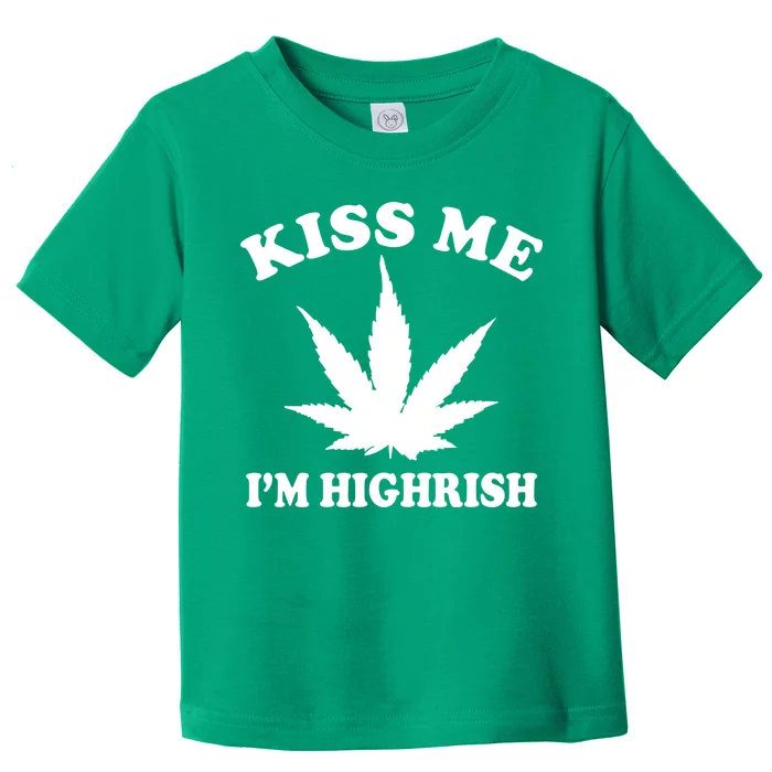 Kiss Me I'm Highrish Irish St. Patrick's Day Weed Toddler T-Shirt