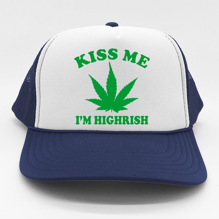 Kiss Me I'm Highrish Irish St. Patrick's Day Weed Trucker Hat