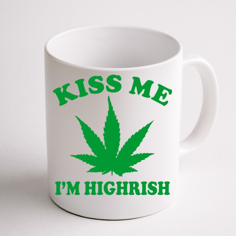 Kiss Me I'm Highrish Irish St. Patrick's Day Weed Coffee Mug