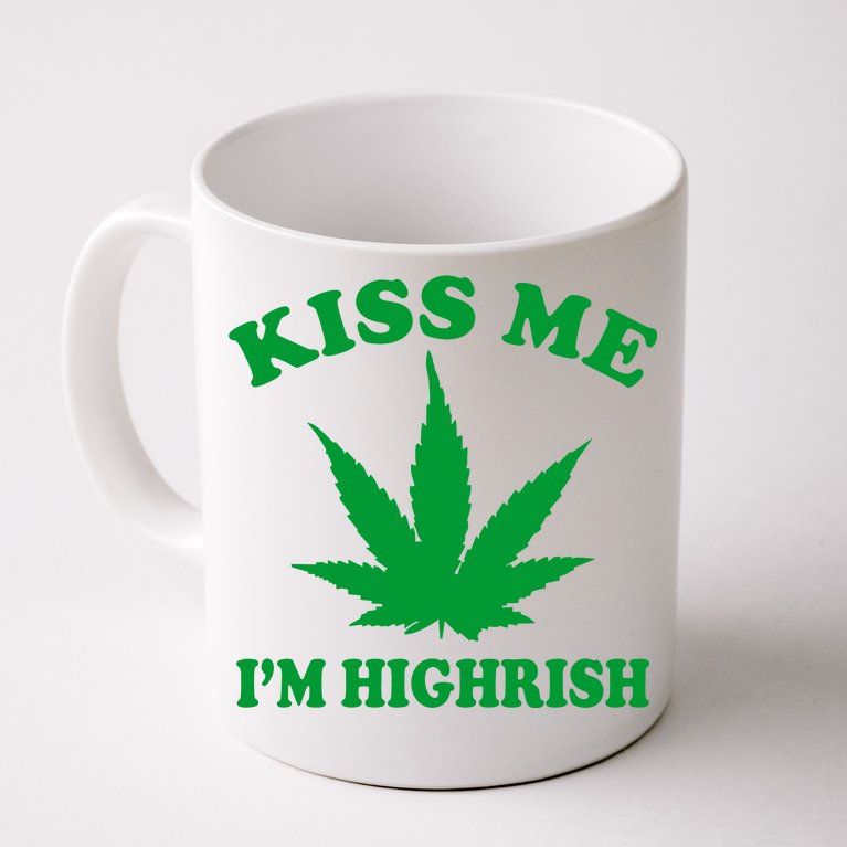 Kiss Me I'm Highrish Irish St. Patrick's Day Weed Coffee Mug