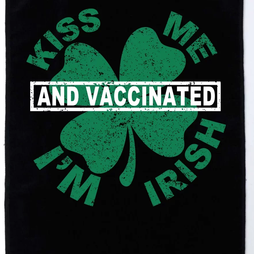 Kiss Me I'm Irish And Vaccinated Platinum Collection Golf Towel