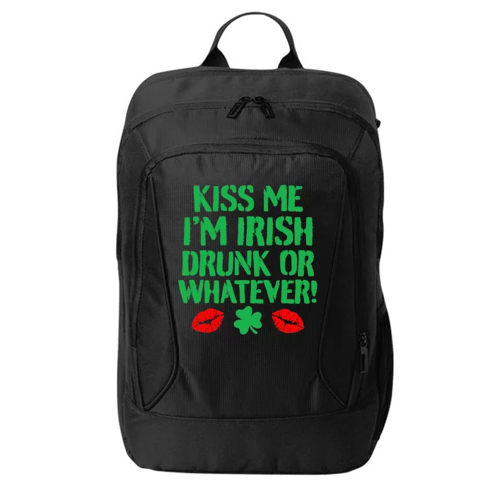 Kiss Me I'm Irish Drunk Or Whatever! City Backpack