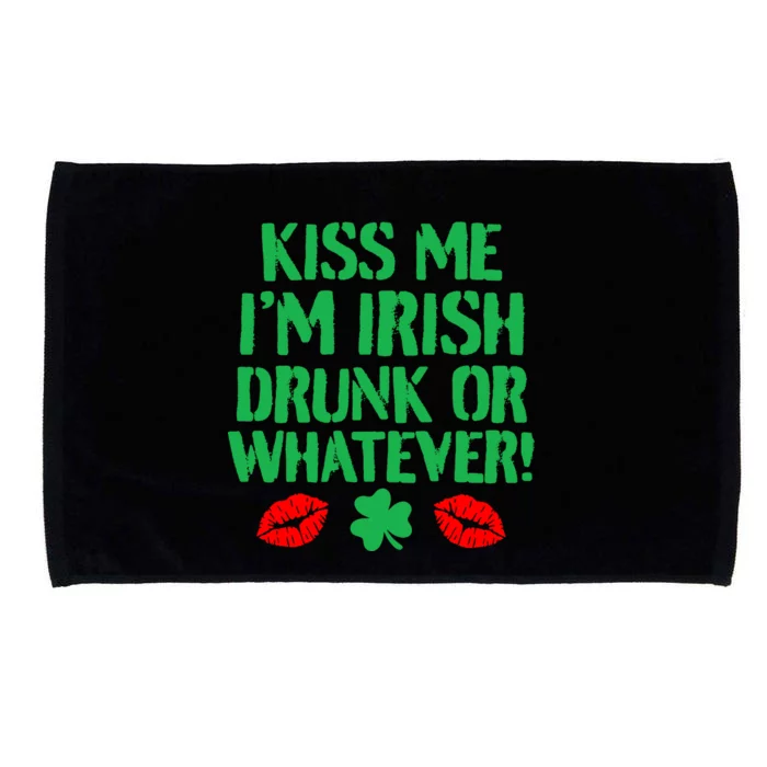 Kiss Me I'm Irish Drunk Or Whatever! Microfiber Hand Towel