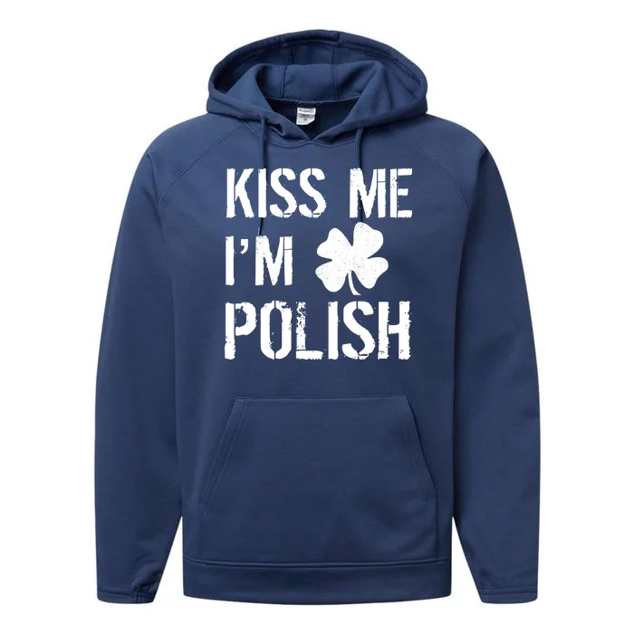 Kiss Me I'm Polish St. Patrick's Day Performance Fleece Hoodie