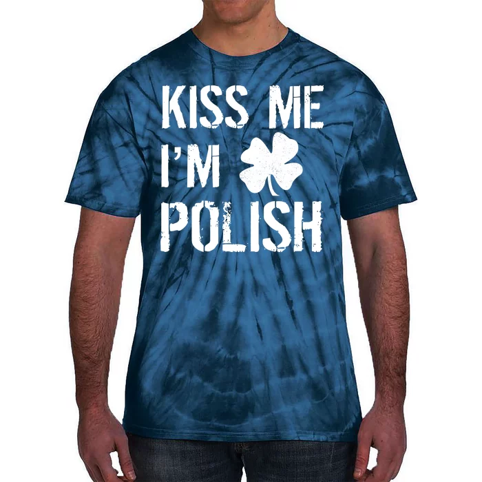 Kiss Me I'm Polish St. Patrick's Day Tie-Dye T-Shirt